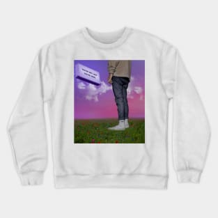 Follow the sign Crewneck Sweatshirt